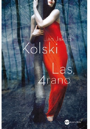 Las, 4 rano - Jan Jakub Kolski