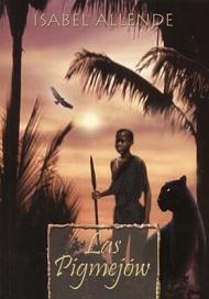 Las Pigmejów - Isabel Allende