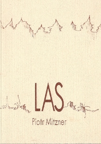 Las - Piotr Mitzner