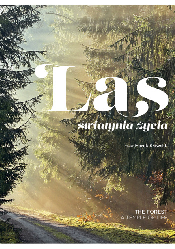 Las. Świątynia życia - Marek Sławski