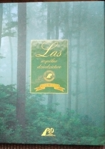 Las. Wspólne dziedzictwo - Andrzej Szujecki