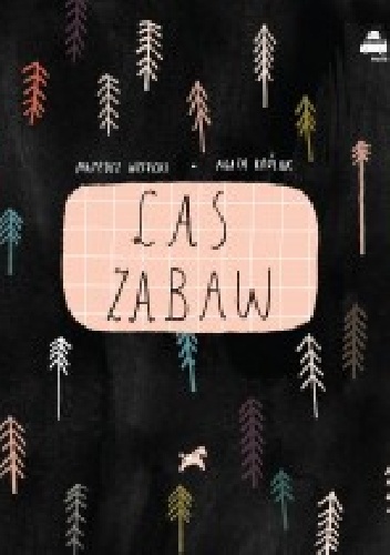 Las zabaw - Agata Królak, Mateusz Wysocki
