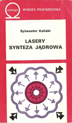 Lasery. Synteza jądrowa - Sylwester Kaliski