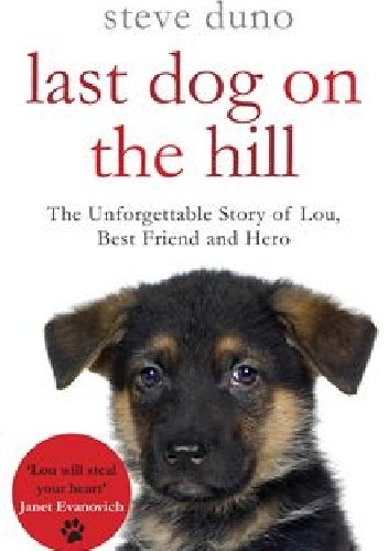 Last dog on the hill - Steve Duno