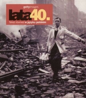 Lata 40. Gettyimages - Nicholas Yapp