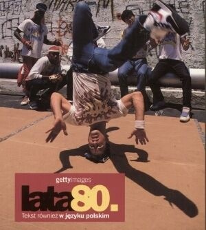 Lata 80. Gettyimages - Nicholas Yapp