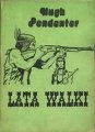 Lata walki - Hugh Pendexter