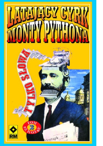 Latający Cyrk Monty Pythona - tylko słowa. Tom 2