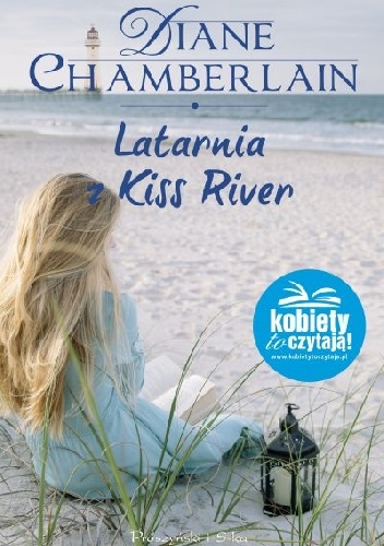 Latarnia z Kiss River - Diane Chamberlain