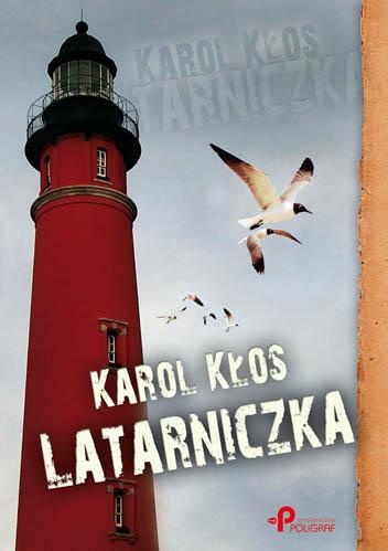 Latarniczka - Karol Kłos