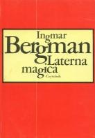 Laterna magica - Ingmar Bergman