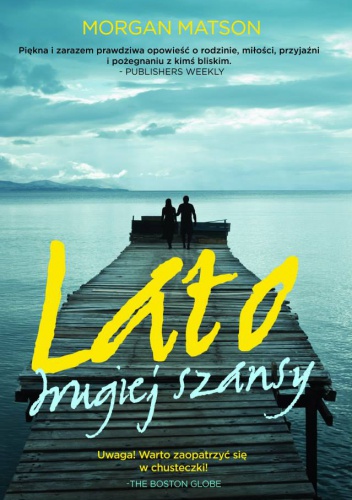 Lato drugiej szansy - Morgan Matson