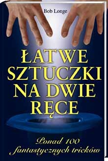 Łatwe sztuczki na dwie ręce - Longe Bob