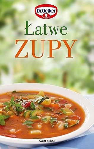 Łatwe zupy - Dr.August Oetker