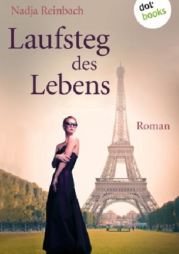 Laufsteg des Lebens - Nadja Reinbach