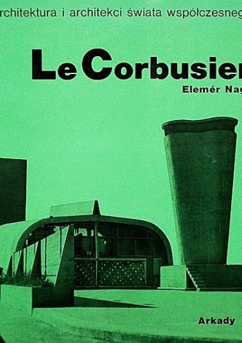 Le Corbusier - Elemér Nagy