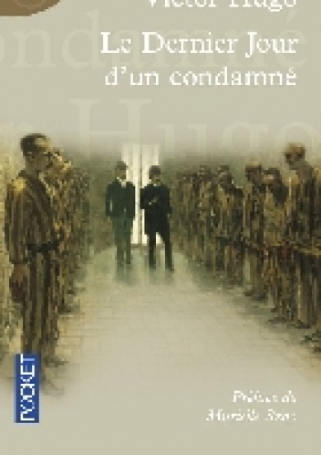 Le dernier jour d'un condamné - Victor Hugo