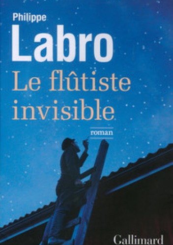 Le flûtiste invisible - Philippe Labro