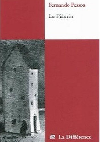 Le pèlerin - Fernando Pessoa