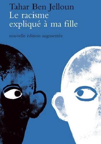 Le racisme expliqué à ma fille - Tahar Ben Jelloun