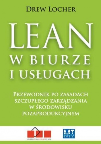 Lean w biurze i usługach - Drew Locher