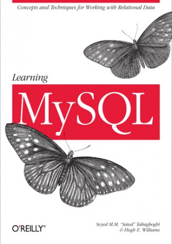 Learning MySQL - E. Williams Hugh, M. M. Tahaghoghi Seyed