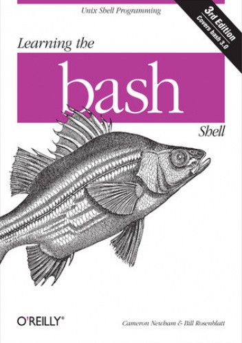 Learning the bash Shell. Unix Shell Programming. 3rd Edition - Cameron Newham