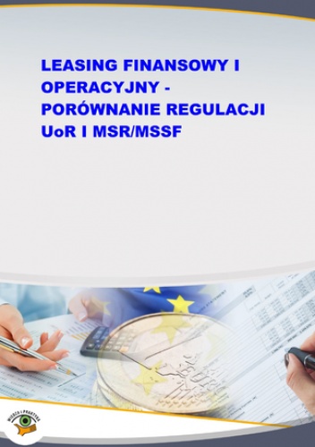 Leasing finansowy i operacyjny - porównanie regulacji UoR i MSR/MSSF - Jakub Kornacki