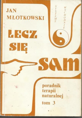 Lecz się sam t,3 - Jan Młotkowski
