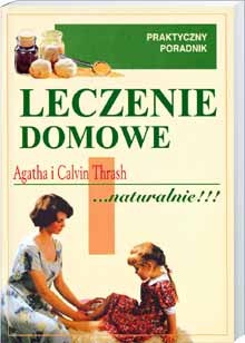 Leczenie domowe ...naturalnie! - Calvin Thrash