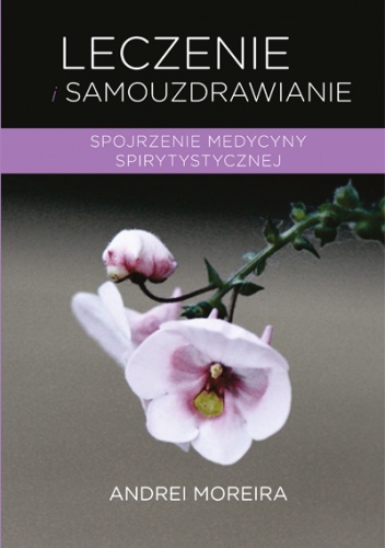 Leczenie i samouzdrawianie - Andrei Moreira