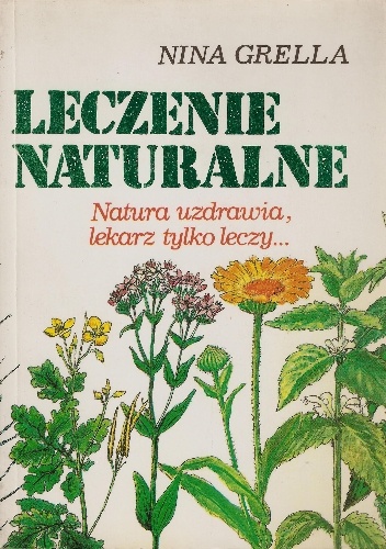 LECZENIE NATURALNE - Nina Grella