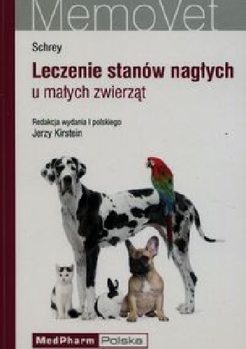Leczenie stanów nagłych u małych zwierząt - Christian F. Schrey