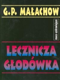 Lecznicza głodówka - Giennadij Małachow