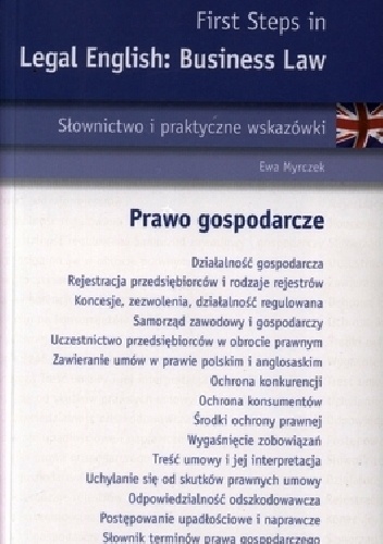 Legal English: Business Law. Słownictwo i praktyczne wskazówki - Ewa Myrczek
