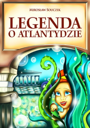 Legenda o Atlantydzie - Souczek Mirosław