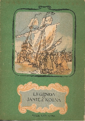 Legenda o Janie z Kolna - Wanda Wasilewska