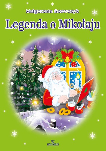 Legenda o Mikołaju - Małgorzata Szewczyk