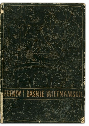 Legendy i baśnie wietnamskie - Jerzy Śliziński