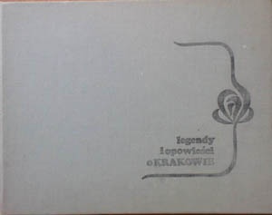 Legendy i opowieści o Krakowie - Bronisław Heyduk