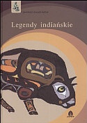 Legendy indiańskie - praca zbiorowa
