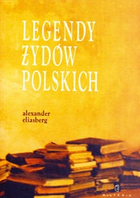 Legendy Żydów polskich - Alexander Eliasberg