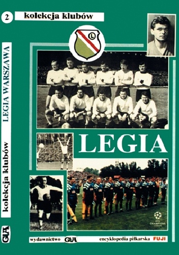 Legia. Kolekcja Klubów (tom 2) - Stefan Szczepłek, Andrzej Gowarzewski