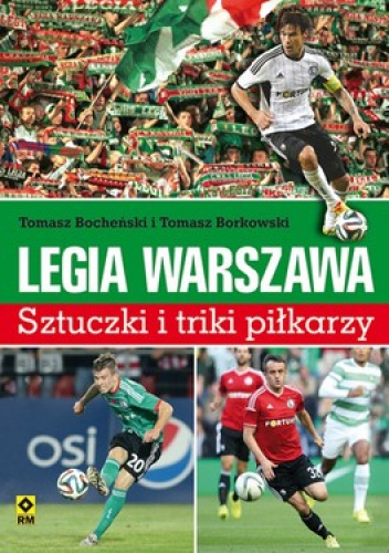 Legia Warszawa. Sztuczki i triki piłkarzy - Tomasz Borkowski, Tomasz Bocheński