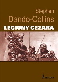 Legiony Cezara - Stephen Dando-Collins