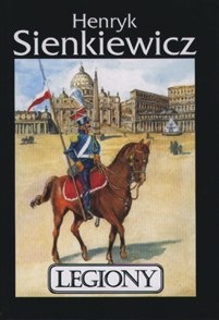 Legiony - Henryk Sienkiewicz