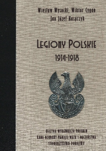 Legiony Polskie 1914 – 1918
