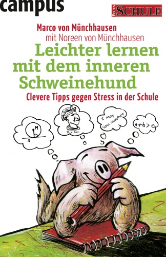 Leichter lernen mit dem inneren Schweinehund - Marco von Munchhausen