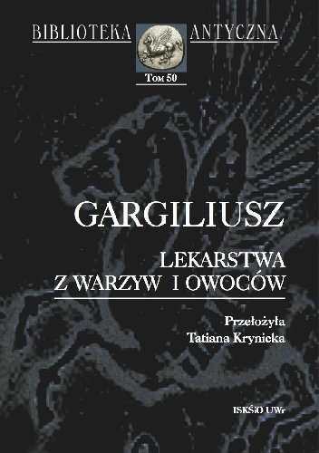 Lekarstwa z warzyw i owoców - Gargiliusz