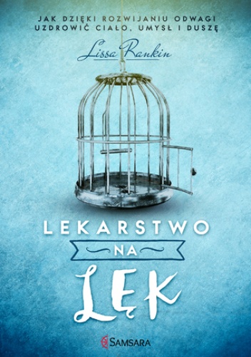 Lekarstwo na lęk - Lissa Rankin